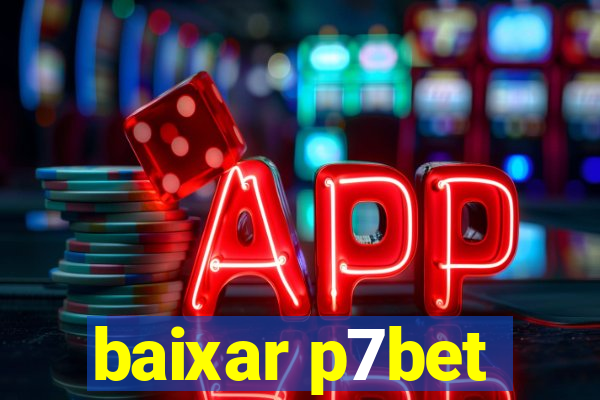 baixar p7bet